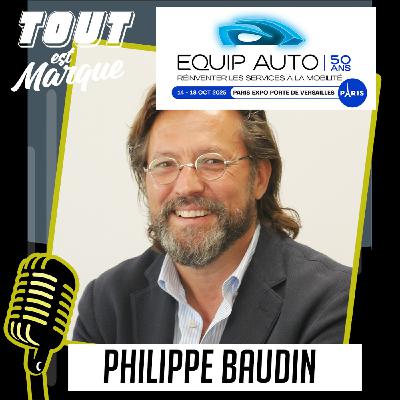 #23 : Les 50 ans du salon EQUIP 'AUTO à Paris, 1400 exposants attendus ! - Philippe BAUDIN - Président