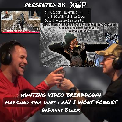 HUNTING VIDEO BREAKDOWN | Maryland sika DEER hunt | DAY I WONT FORGET | W. Danny Beeck VOL.2
