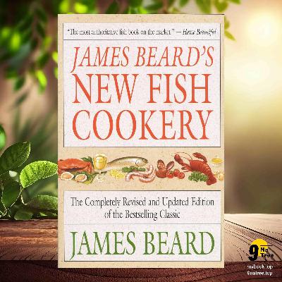[Review] James Beard's New Fish Cookery (James Beard) Summarized