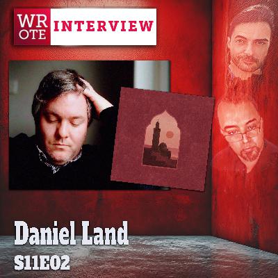 S11Ep02: Daniel Land Interview