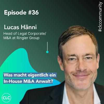 Episode #36: Was macht eigentlich ein In-House M&A-Anwalt?