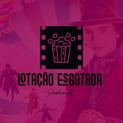 Ep.23 - "Wonka"