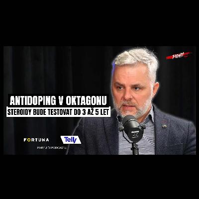 Šéf antidopingu: Testování v Oktagonu? Dál než NHL a NFL. Budou testy na steroidy? | Fight! Šéf antidopingu: Testování v Oktagonu? Dál než NHL a NFL. Budou testy na steroidy? | Fight!