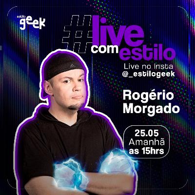 ROGÉRIO MORGADO - LIVE COM ESTILO
