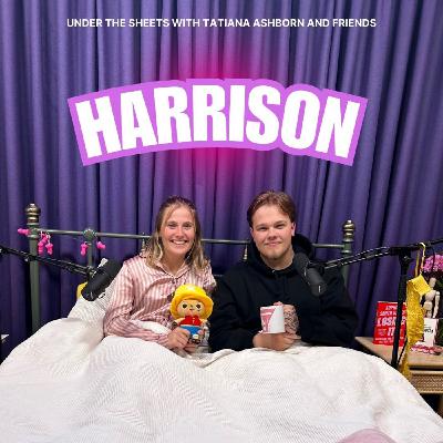 Tics, Confidence & Getting a Ha**job on a Plane?! - Harrison