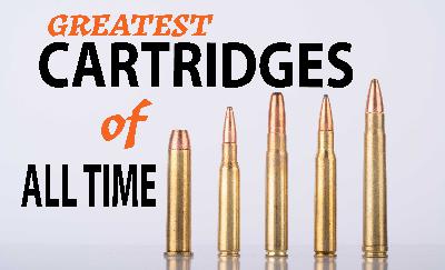 Greatest Cartridges of All Time