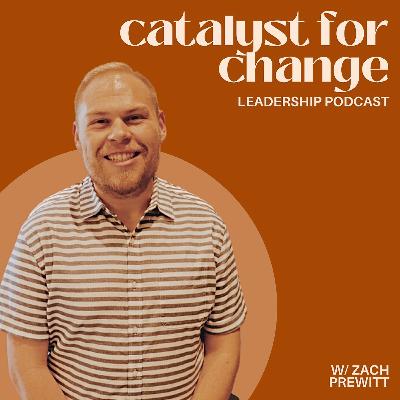 S1:E1 - Catalyst for Change