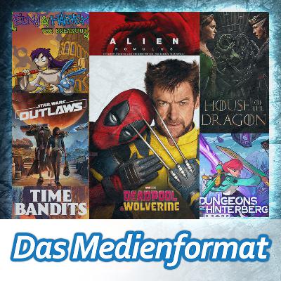 Das Medienformat #49: Zu lange Serien-Abstände? Star Wars Outlaws, Alien Romulus, Time Bandits, House of the Dragon Staffel 2 uvm!