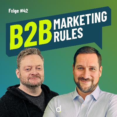 #42 - Aus Leads werden Kunden: So gelingt Leadgenerierung im B2B