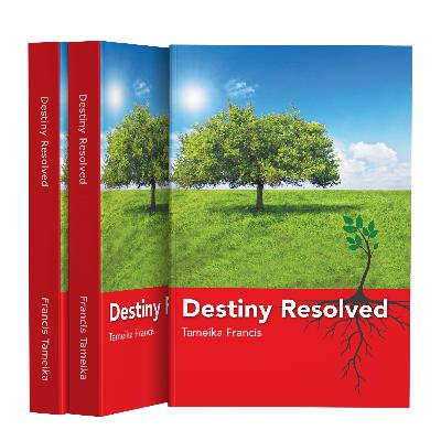Destiny Resolved written by Tameika Francis | Radio Advertisement Destiny Resolved written by Tameika Francis | Radio Advertisement