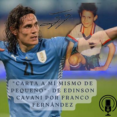 "Carta a mi mismo de pequeño" de Edinson Cavani.