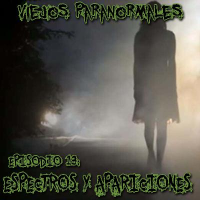 Episodio 13: Espectros y apariciones.