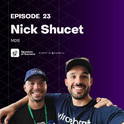 Ep 23: Defining Success with Nick Shucet from MDS