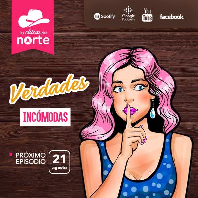 EP19 Verdades incómodas 🙊