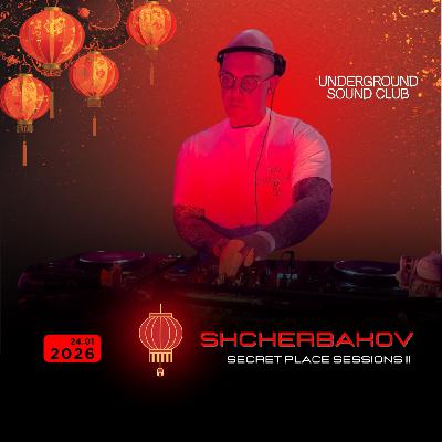 Shcherbakov feat.: Shamray - Secret Place Sessions II Shcherbakov feat.: Shamray - Secret Place Sessions II