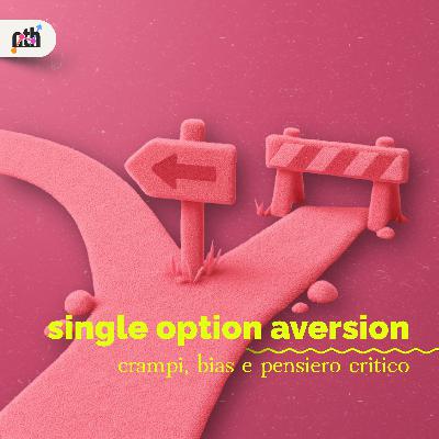 Single option aversion