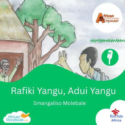 Rafiki Yangu, Adui Yangu