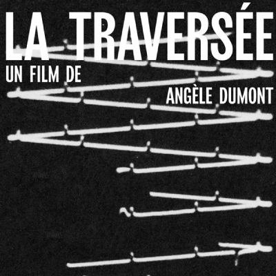 Angèle Dumont feat. Arthur Dokhan — La Traversée Angèle Dumont feat. Arthur Dokhan — La Traversée