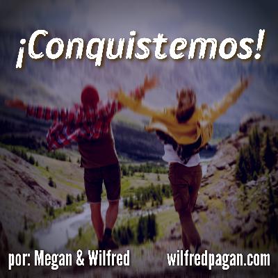 ¡Conquistemos!