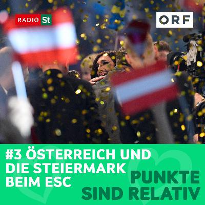 #3: Alles und nix: Österreich und die Steiermark beim ESC #3: Alles und nix: Österreich und die Steiermark beim ESC
