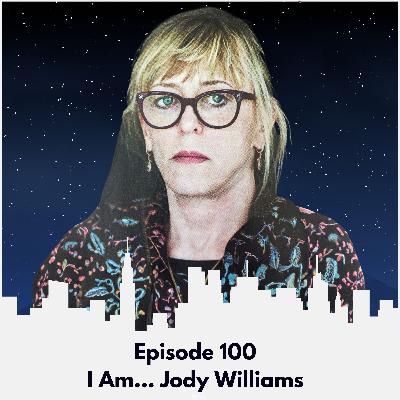 I Am... Jody Williams I Am... Jody Williams