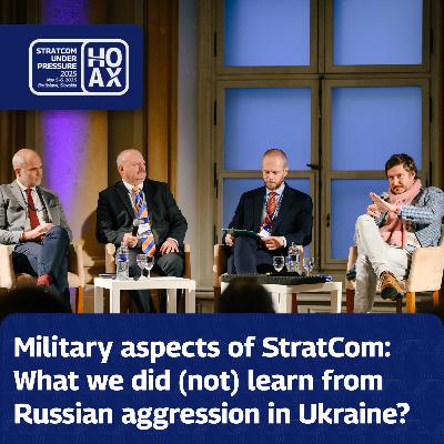 Military aspects of StratCom: What we did (not) learn from Russian aggression in Ukraine?