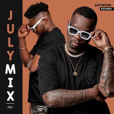 July Mix( Mixed By Artwork Sounds)