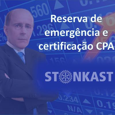 Stonkast - Ep.02 (Reserva de Emergência e CPA 10)