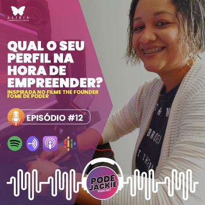 EPISÓDIO #12 - QUAL O SEU PERFIL NA HORA DE EMPREENDER? EPISÓDIO #12 - QUAL O SEU PERFIL NA HORA DE EMPREENDER?