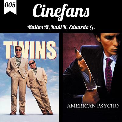005: Twins / American Psycho 005: Twins / American Psycho