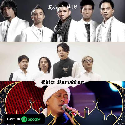 Episode 18 - Kami Rindu Lagu Religi Saat Ramadhan Episode 18 - Kami Rindu Lagu Religi Saat Ramadhan