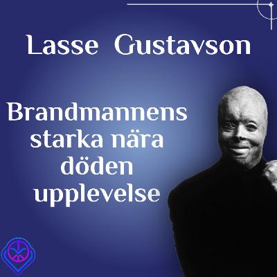 Brandmannens starka nära döden-upplevelse - Lasse Gustavson