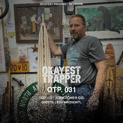 Top Lot Stretcher Co. with Leon Windschitl