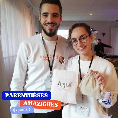 Parenthèses Amazighes - EP3 - Azul Cosmétiques Parenthèses Amazighes - EP3 - Azul Cosmétiques