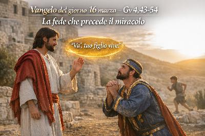 Vangelo del giorno 16 marzo 2026