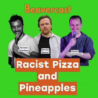 Pizza and Pineapples | Beavercast