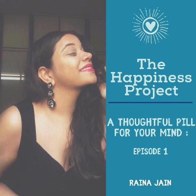 Mental health series - Episode 1 Introduction to 'A Thoughtful Pill for your mind'