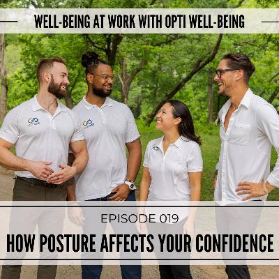 019: How Posture Affects Your Confidence 019: How Posture Affects Your Confidence