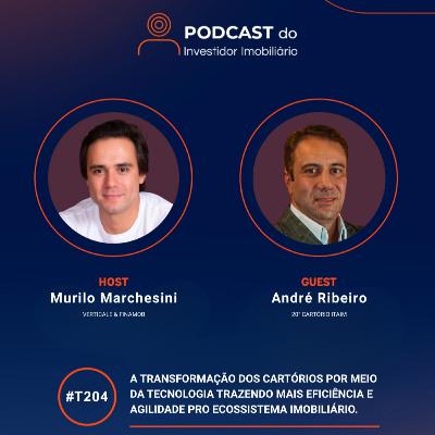 T2 #04 - André Ribeiro (20° Cartório Itaim)