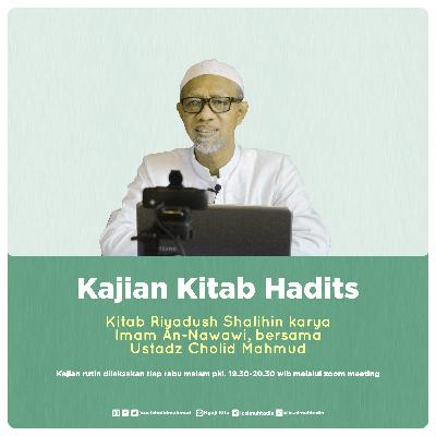 Kajian Kitab Hadits : Syarah Riyadhus Shalihin, Bab Sabar Hadits ke 37-40 oleh Ustadz Cholid Mahmud