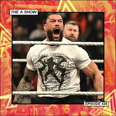 The A Show: Episode 436 (FA&FO) The A Show: Episode 436 (FA&FO)