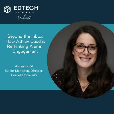 Beyond the Inbox: How Ashley Budd is Rethinking Alumni Engagement