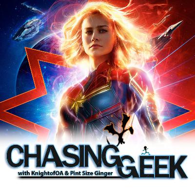Chasing Geek - The Captain Marvel Spectacular! Chasing Geek - The Captain Marvel Spectacular!