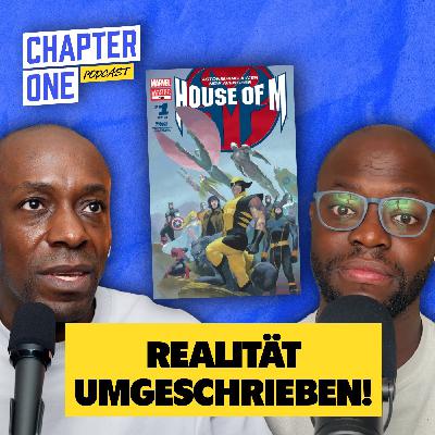 #28 Was wäre wenn die Realität neu geschrieben wird? House of M
