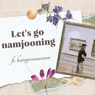 Let's go namjooning