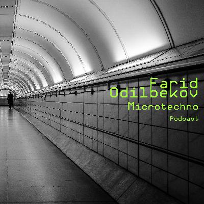 Farid Odilbekov - Microtechno Podcast