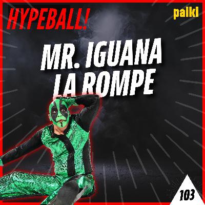 103. Mr. Iguana la rompe en el Worlds Collide, NBA Finals, Alcaraz hace magia en Roland Garros
