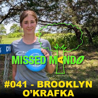 Brooklyn O'Krafka Interview | Missed Mando Podcast #041 Brooklyn O'Krafka Interview | Missed Mando Podcast #041