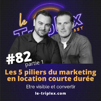 #82 Location courte durée : le marketing est incontournable (Partie 1)