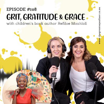 Episode 108 | Refiloe Moahloli on inner-child healing and South African stories that matter Episode 108 | Refiloe Moahloli on inner-child healing and South African stories that matter
